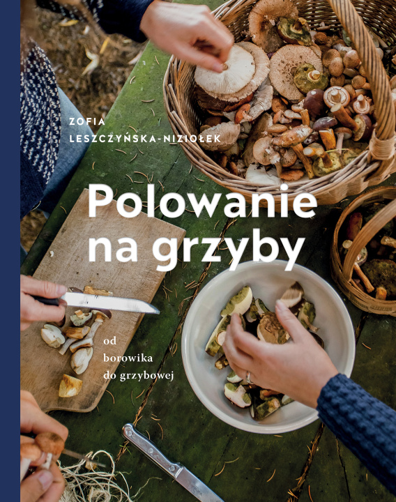 Könyv Polowanie na grzyby wyd. 2023 Zośka Leszczyńska-Niziołek