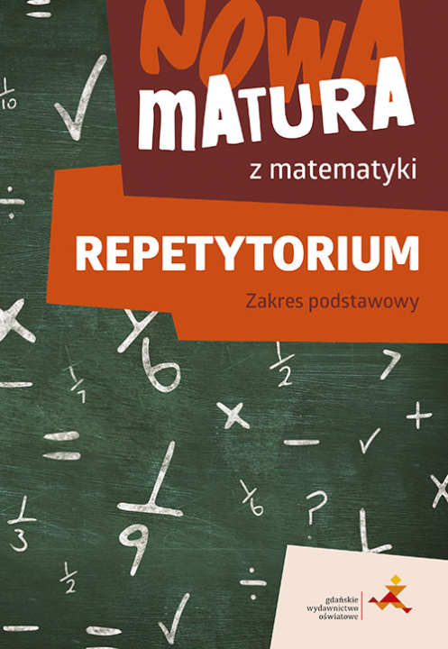 Kniha Nowa matura z matematyki Repetytorium Zakres podstawowy Alina Popiołek
