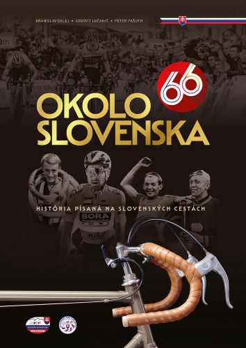 Könyv Okolo Slovenska 66 Branislav Delej