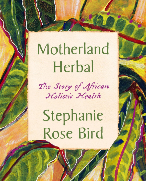 Livro Motherland Herbal Stephanie Rose Bird