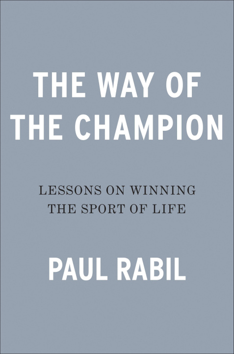 Kniha The Way of the Champion: Pain, Persistence, and the Path Forward 