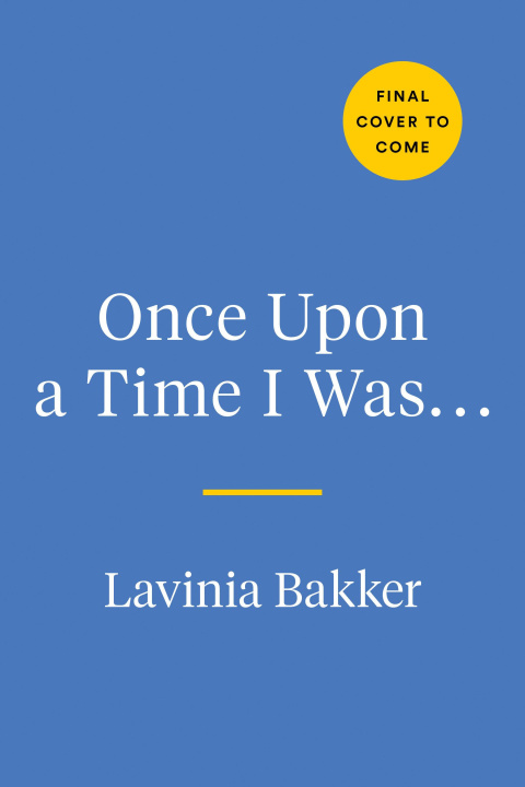 Buch Once Upon a Time I Was . . .: A Journal for Telling the Story of Your Life Lavinia (Lavinia Bakker) Bakker