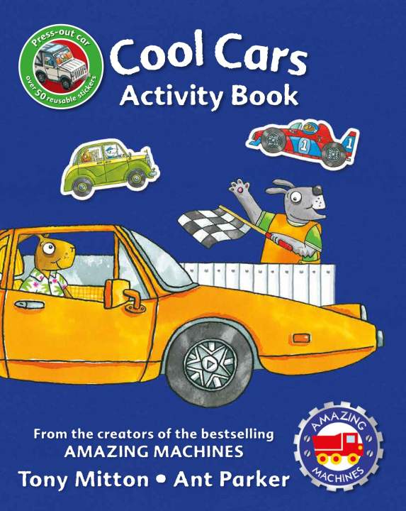 Kniha Amazing Machines Cool Cars Activity Book Ant Parker