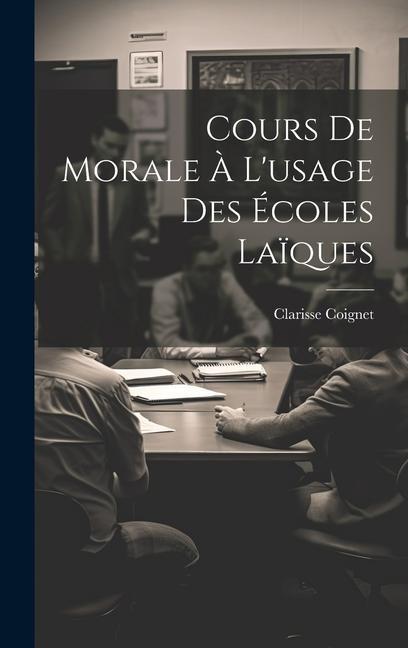 Knjiga Cours De Morale ? L'usage Des Écoles La?ques Clarisse Coignet