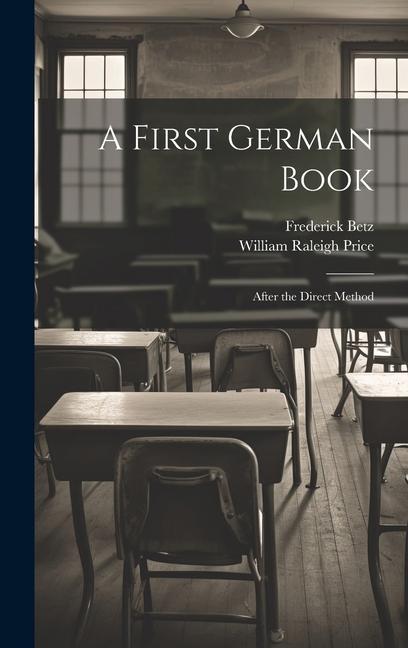 Buch A First German Book: After the Direct Method William Raleigh Price