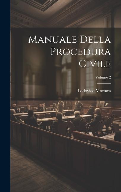 Knjiga Manuale Della Procedura Civile; Volume 2 Lodovico Mortara