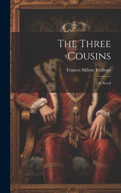Knjiga The Three Cousins Frances Milton Trollope