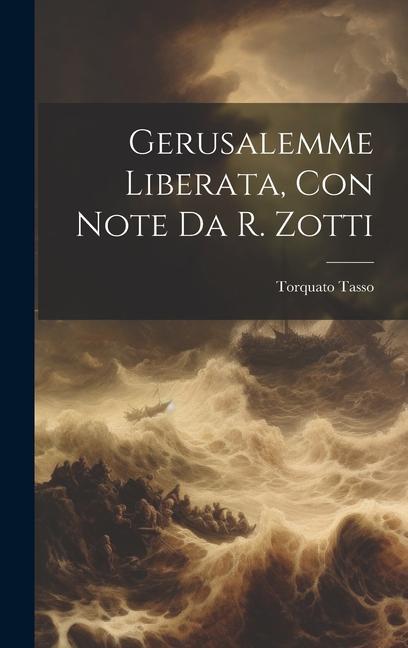Kniha Gerusalemme Liberata, Con Note Da R. Zotti 