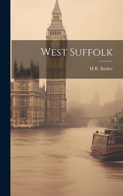 Knjiga West Suffolk H R. Barker