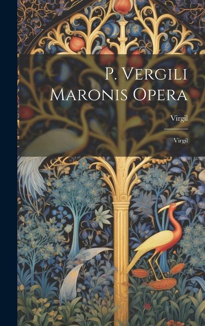 Buch P. Vergili Maronis Opera: Virgil Virgil