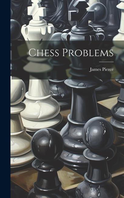 Book Chess Problems James Pierce