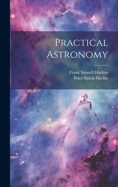 Knjiga Practical Astronomy Frank Stowell Harlow