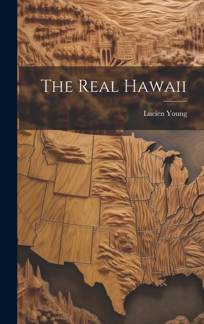 Libro The Real Hawaii Lucien Young