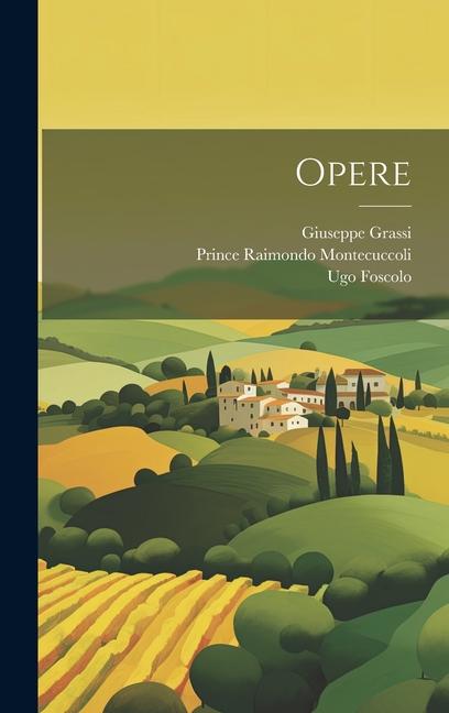 Book Opere Prince Raimondo Montecuccoli
