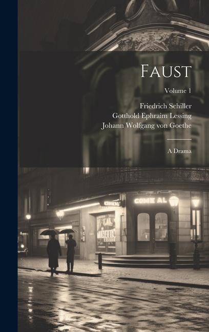 Book Faust: A Drama; Volume 1 Friedrich Schiller
