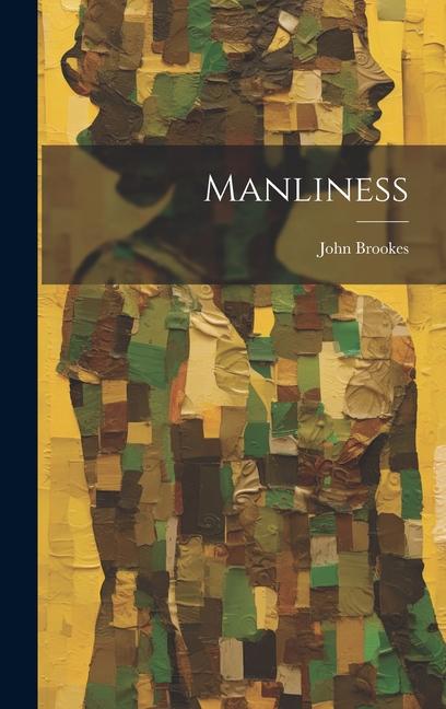 Knjiga Manliness John Brookes