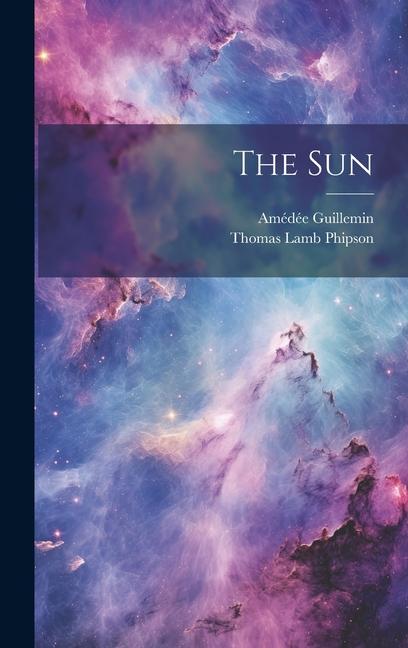 Knjiga The Sun Amédée Guillemin