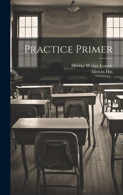 Knjiga Practice Primer Melvin Hix