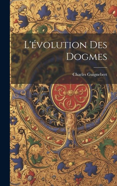 Book L'évolution Des Dogmes Charles Guignebert