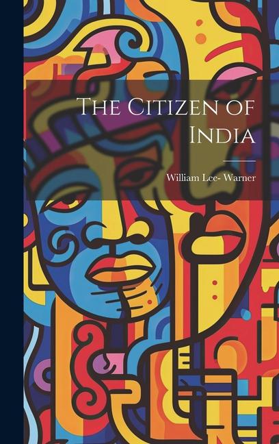 Buch The Citizen of India William Lee- Warner