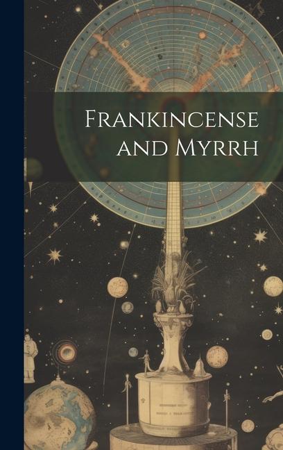 Könyv Frankincense and Myrrh 