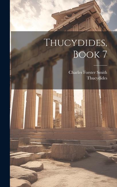 Buch Thucydides, Book 7 Charles Forster Smith
