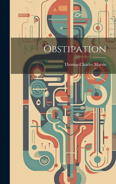 Knjiga Obstipation Thomas Charles Martin