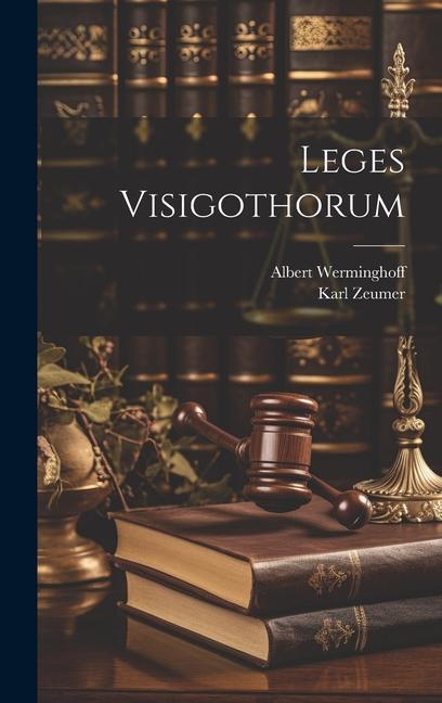 Knjiga Leges Visigothorum Karl Zeumer
