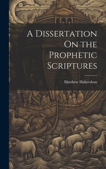 Book A Dissertation On the Prophetic Scriptures Matthew Habershon