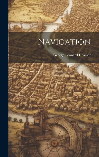 Книга Navigation George Leonard Hosmer