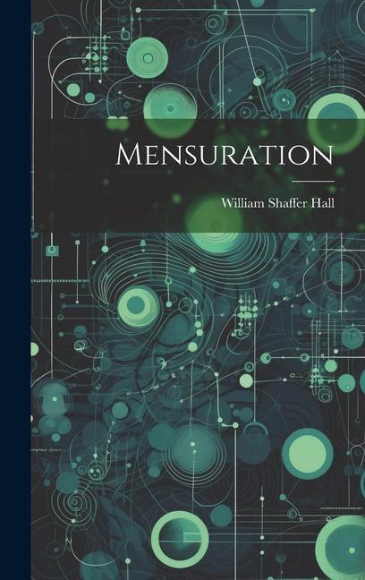 Knjiga Mensuration William Shaffer Hall