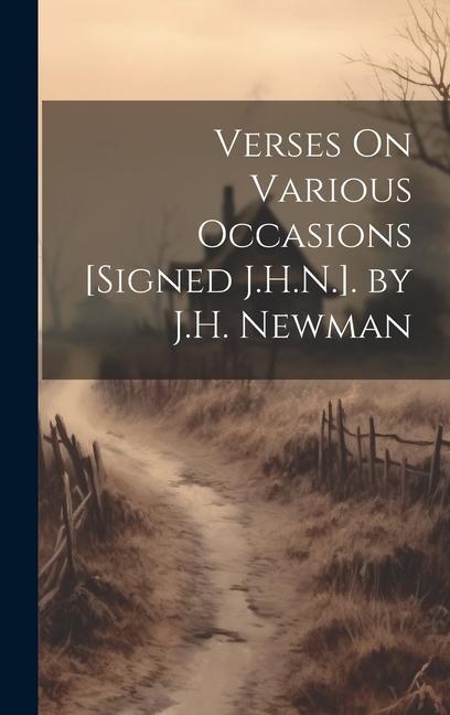 Kniha Verses On Various Occasions [Signed J.H.N.]. by J.H. Newman 