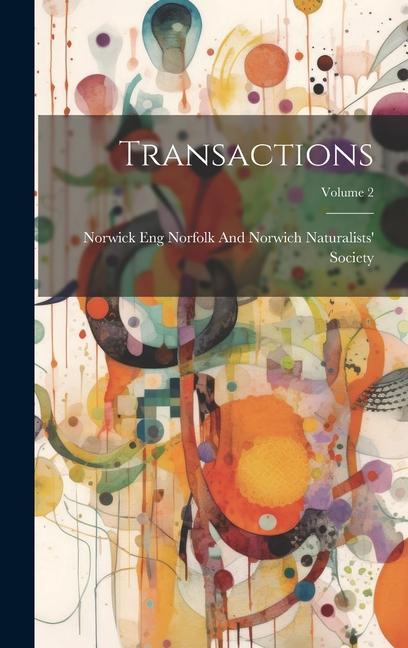 Knjiga Transactions; Volume 2 Norfolk And Norwich Naturalists' Soci...