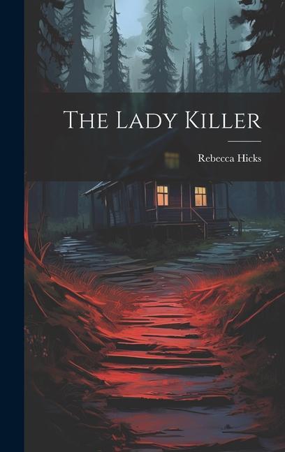 Knjiga The Lady Killer Rebecca Hicks