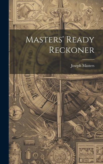 Kniha Masters' Ready Reckoner Joseph Masters