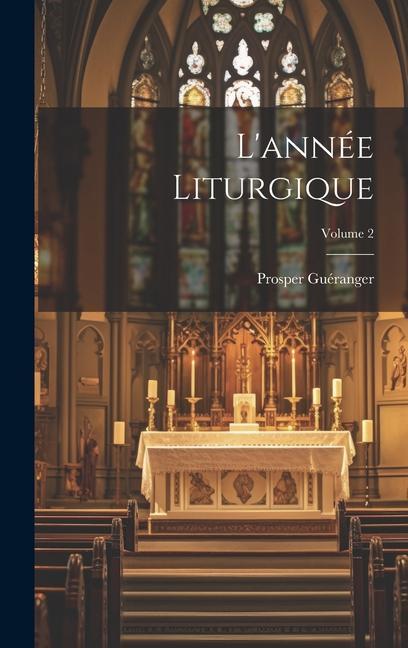 Buch L'année Liturgique; Volume 2 Prosper Guéranger
