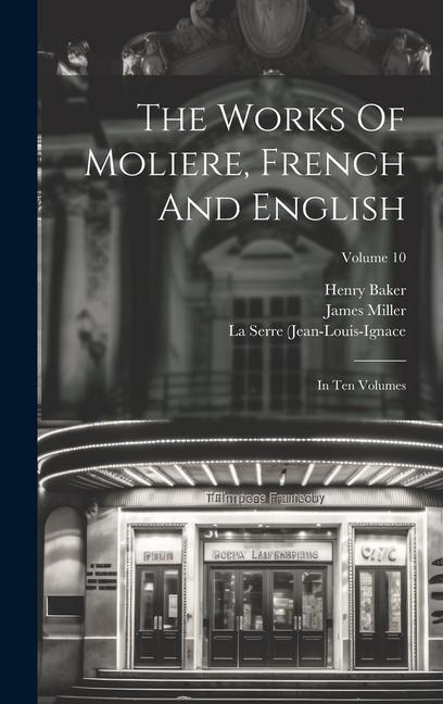 Carte The Works Of Moliere, French And English: In Ten Volumes; Volume 10 Moli?re