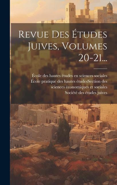 Kniha Revue Des Études Juives, Volumes 20-21... École Pratique Des Hautes Études (Fra