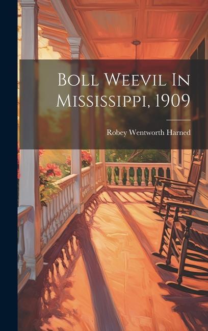 Knjiga Boll Weevil In Mississippi, 1909 Robey Wentworth Harned