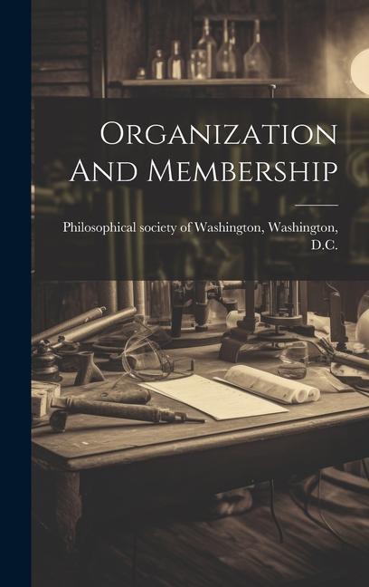 Knjiga Organization And Membership ... Philosophical society of Washington