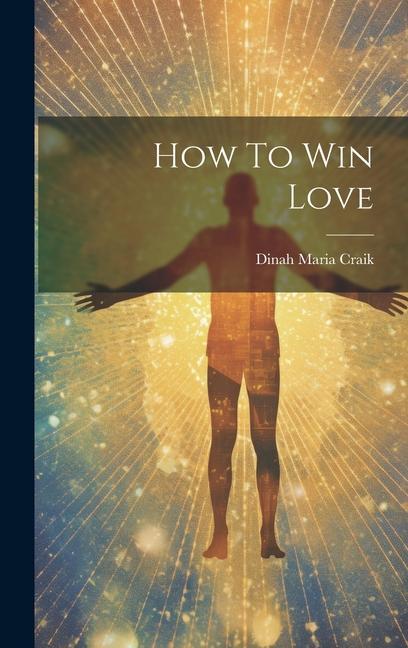 Buch How To Win Love Dinah Maria Craik