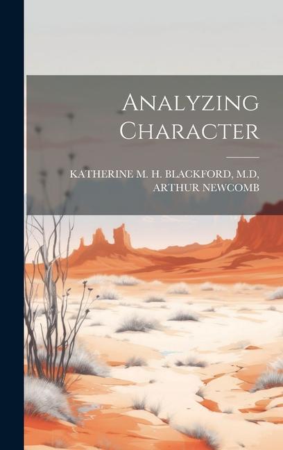 Knjiga Analyzing Character M.D ARTHU... KATHERINE M. H. BLACKFORD