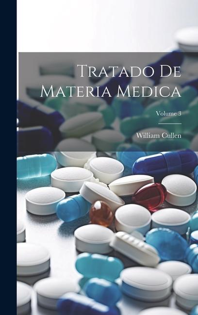 Könyv Tratado De Materia Medica; Volume 3 