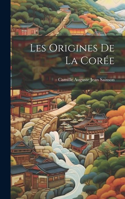 Libro Les origines de la Corée Camille Auguste Jean b. 1868 Sainson