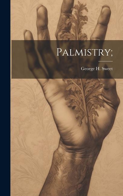 Knjiga Palmistry; George H.] [Sweet