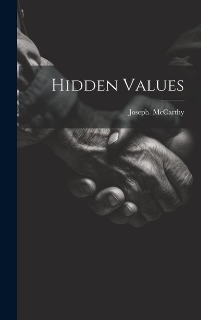 Knjiga Hidden Values Joseph. McCarthy