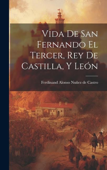 Książka Vida de san Fernando el tercer, rey de Castilla, y León 