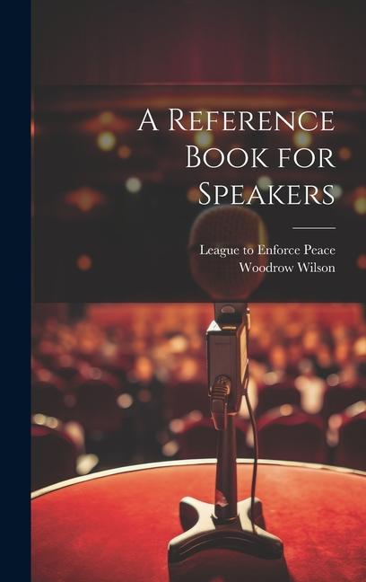 Knjiga A Reference Book for Speakers League to Enforce Peace (U S