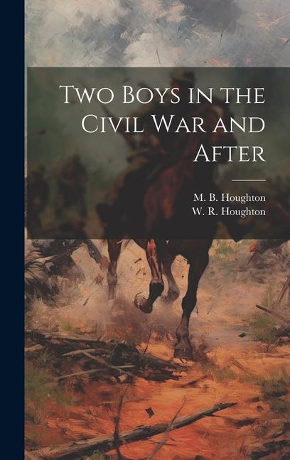 Buch Two Boys in the Civil War and After M. B. (Mitchell Bennett) . Houghton