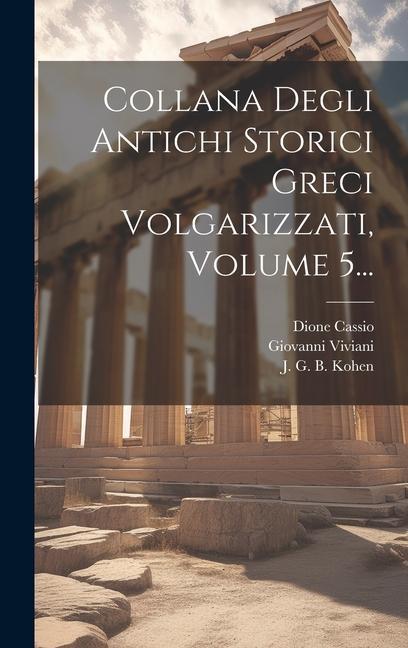 Knjiga Collana Degli Antichi Storici Greci Volgarizzati, Volume 5... Marcello Adriani